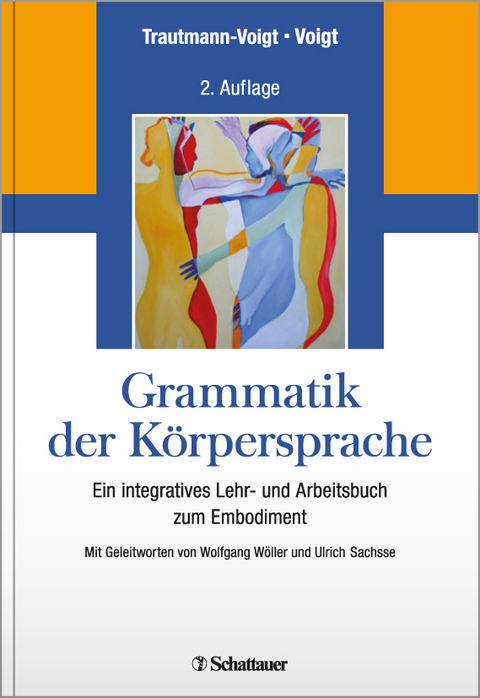 Grammatik der K&ouml;rpersprache - Sabine Trautmann-Voigt, Bernd Voigt