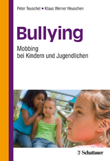 Bullying - Teuschel, Peter; Heuschen, Klaus W