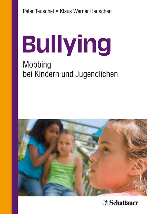 Bullying - Peter Teuschel, Klaus W Heuschen