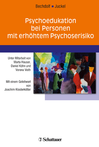 Psychoedukation bei Personen mit erhöhtem Psychoserisiko