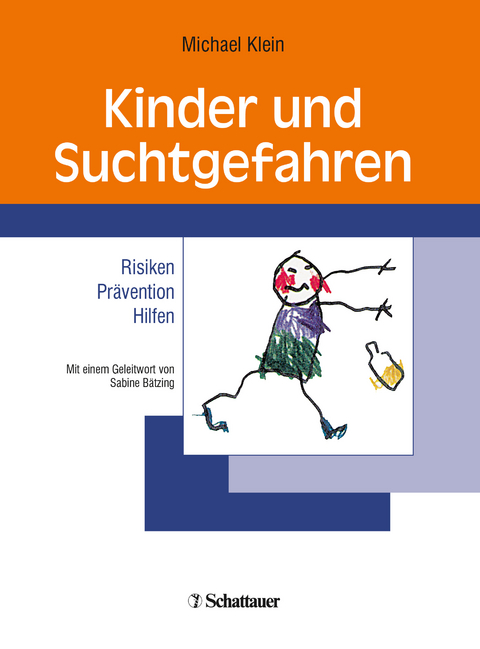 Kinder und Suchtgefahren - Michael Klein