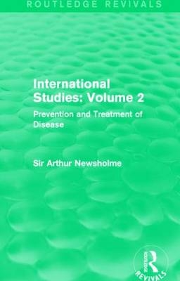 International Studies: Volume 2 (Routledge Revivals) -  Sir Arthur Newsholme