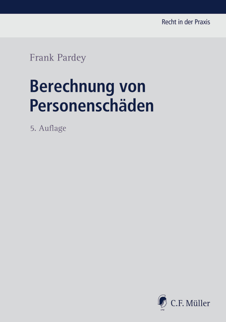 Berechnung von Personensch&auml;den - Frank Pardey