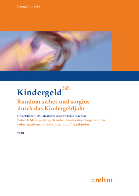 Enkelkinder, Kinder des Ehegatten bzw. Lebenspartners, Pflegekinder und minderj&auml;hrige Kinder 2018 - Klaus Lange, Reinhard L&uuml;decke
