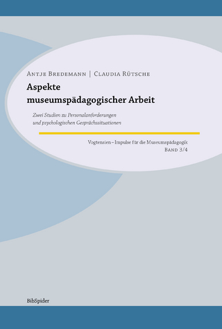 Aspekte museumspädagogischer Arbeit