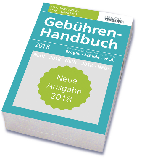 Geb&uuml;hren-Handbuch 2018 - Maximilian G. Broglie, Stefanie Pranschke-Schade, Hans-Joachim Schade