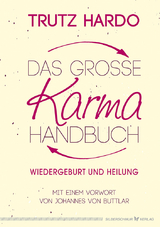 Das große Karmahandbuch - Trutz Hardo