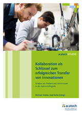Kollaboration als Schl&uuml;ssel zum erfolgreichen Transfer von Innovationen - 