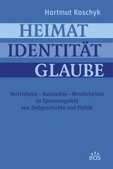 Heimat Identit&auml;t Glaube - Hartmut Koschyk