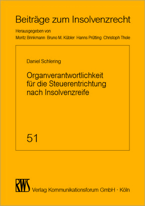 Organverantwortlichkeiten f&uuml;r die Steuerentrichtung nach Insolvenzreife - Daniel Schlering