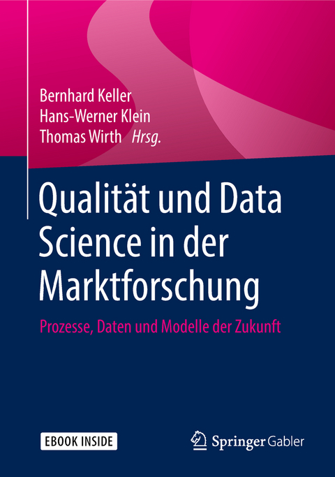 Qualit&auml;t und Data Science in der Marktforschung - 
