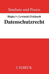 Datenschutzrecht - Giselher R&uuml;pke, Kai von Lewinski, Jens Eckhardt