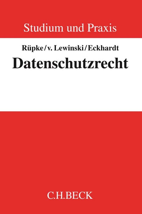 Datenschutzrecht - Giselher R&uuml;pke, Kai von Lewinski, Jens Eckhardt