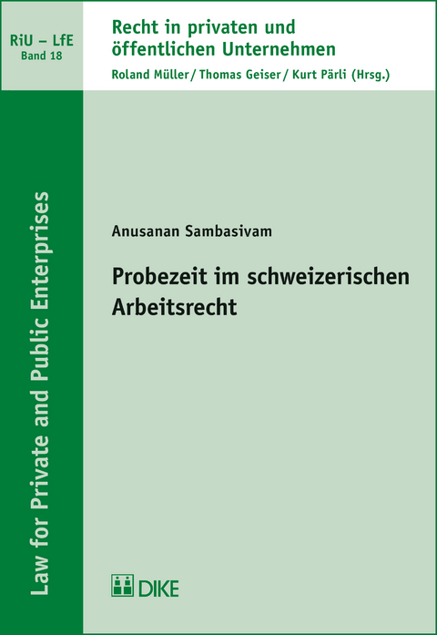 Probezeit im schweizerischen Arbeitsrecht - Anusanan Sambasivam