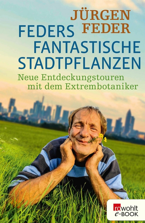 Feders fantastische Stadtpflanzen - J&uuml;rgen Feder