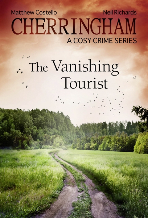 Cherringham - The Vanishing Tourist -  Matthew Costello,  Neil Richards