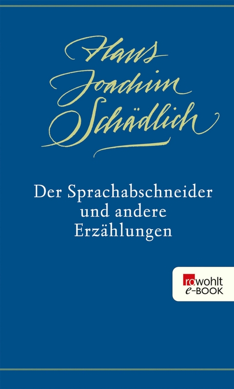 Der Sprachabschneider und andere Erz&auml;hlungen - Hans Joachim Sch&auml;dlich