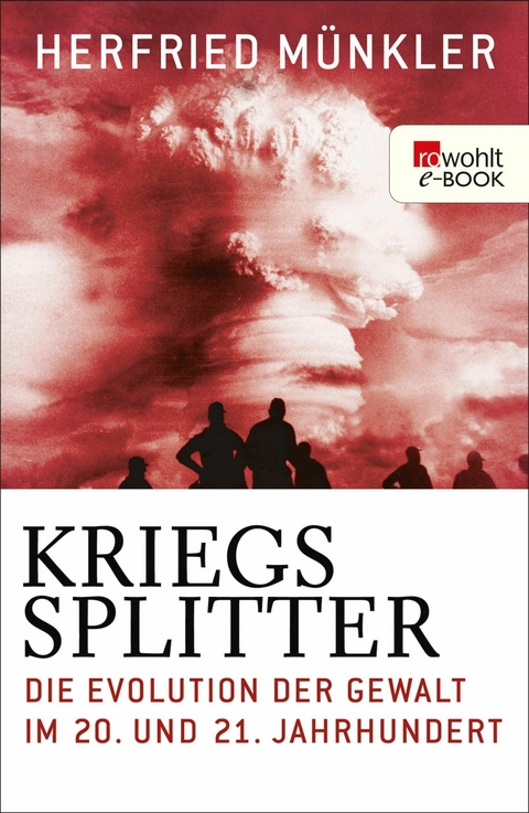 Kriegssplitter - Herfried M&uuml;nkler