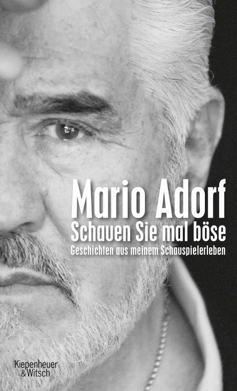 Schauen Sie mal b&ouml;se - Mario Adorf