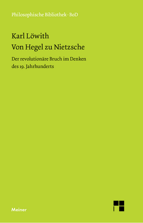 Von Hegel zu Nietzsche - Karl L&ouml;with