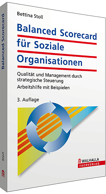 Balanced Scorecard f&uuml;r Soziale Organisationen - Bettina Stoll