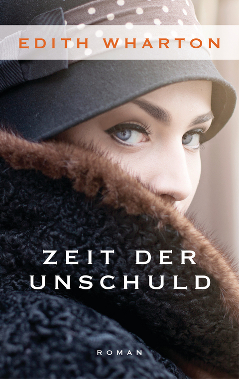 Zeit der Unschuld - Edith Wharton