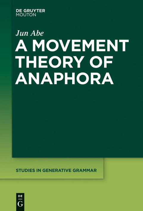 A Movement Theory of Anaphora - Jun Abe