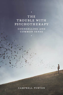 Trouble with Psychotherapy -  Campbell Purton