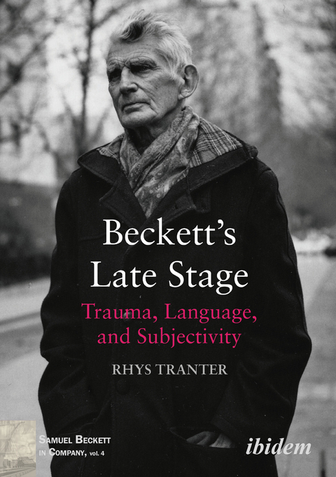 Beckett&rsquo;s Late Stage - Rhys Tranter