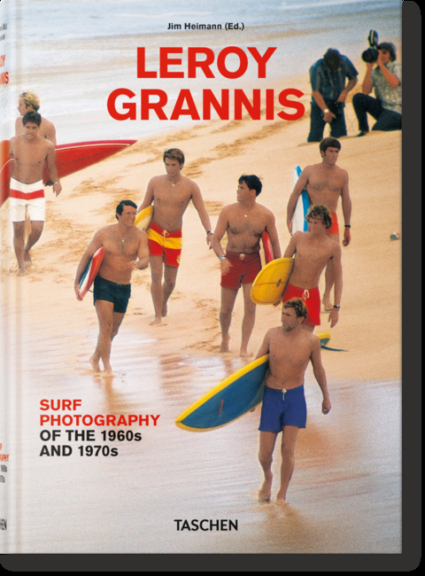 LeRoy Grannis. Surf Photography of the 1960s and 1970s - Steve Barilotti