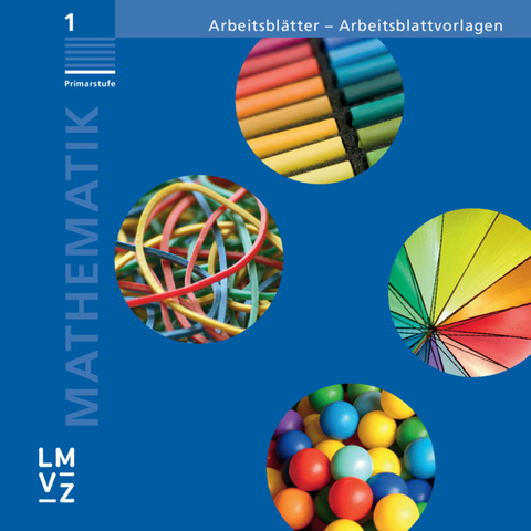 Mathematik 1 Primarstufe / Arbeitsbl&auml;tter - Arbeitsblattvorlagen -  Autorenteam