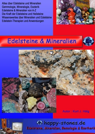 Edelsteine, Mineralien und Heilsteine