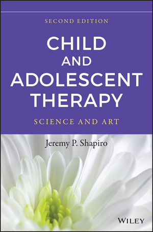 Child and Adolescent Therapy -  Jeremy P. Shapiro