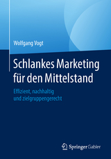 Schlankes Marketing f&uuml;r den Mittelstand - Wolfgang Vogt