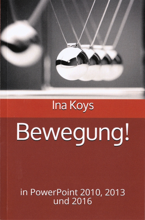 Bewegung! - Ina Koys