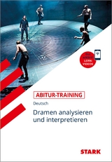 STARK Deutsch - Abitur-Training - Dramen analysieren und interpretieren - Pasche, Wolfgang