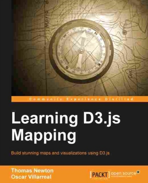 Learning D3.js Mapping -  Villarreal Oscar Villarreal,  Newton Thomas Newton