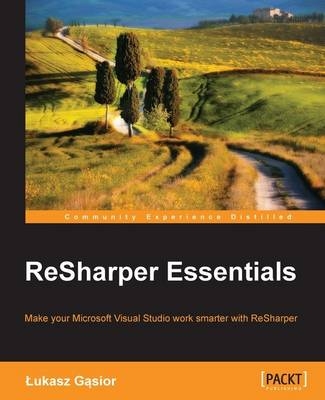 ReSharper Essentials -  Lukasz Gasior