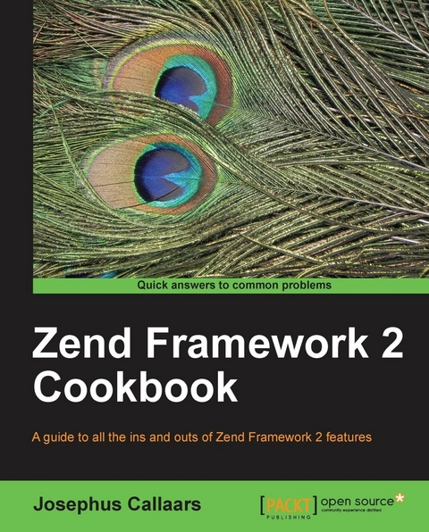 Zend Framework 2 Cookbook -  Callaars Josephus Callaars