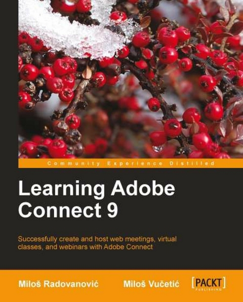Learning Adobe Connect 9 -  Radovanovic Milos Radovanovic,  Vucetic Milos Vucetic