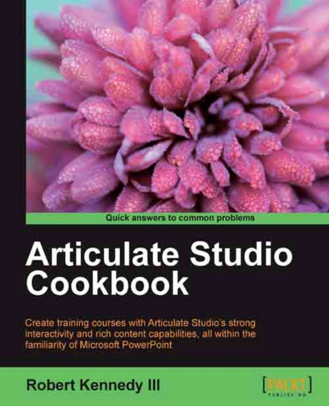 Articulate Studio Cookbook -  III Robert Kennedy III