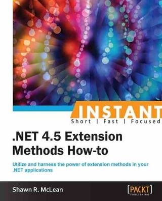Instant .NET 4.5 Extension Methods How-to