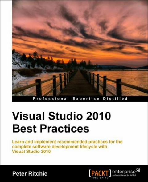 Visual Studio 2010 Best Practices -  Ritchie Peter Ritchie