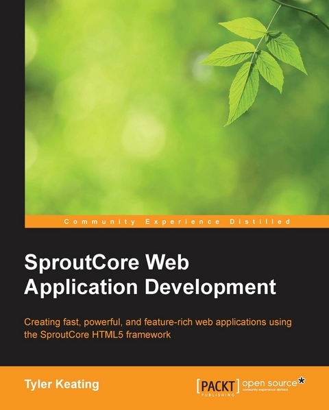 SproutCore Web Application Development -  Keating Tyler Keating