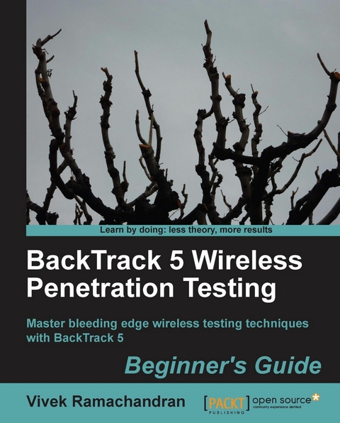 BackTrack 5 Wireless Penetration Testing Beginner's Guide -  Ramachandran Vivek Ramachandran