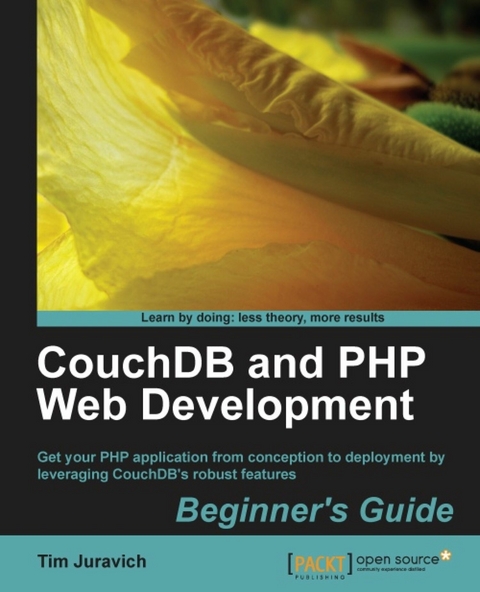 CouchDB and PHP Web Development Beginner's Guide -  Juravich Tim Juravich