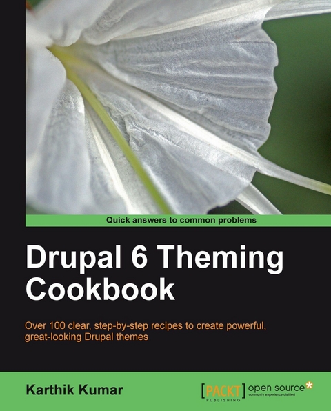 Drupal 6 Theming Cookbook -  Kumar Karthik Kumar
