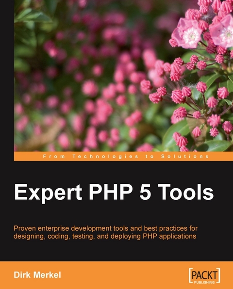 Expert PHP 5 Tools -  Merkel Dirk Merkel