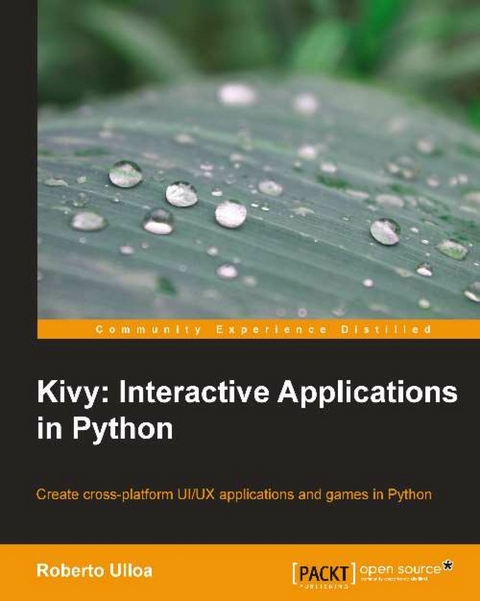 Kivy: Interactive Applications in Python -  Ulloa Roberto Ulloa