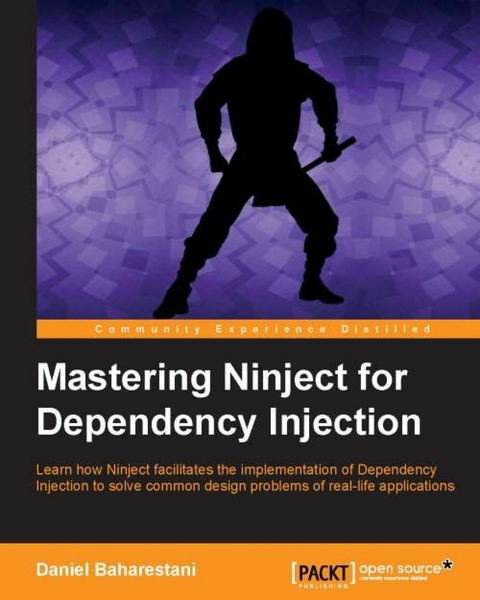 Mastering Ninject for Dependency Injection -  Baharestani Daniel Baharestani